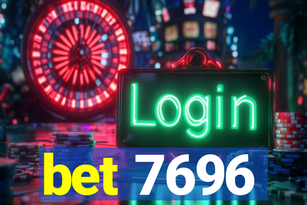 bet 7696